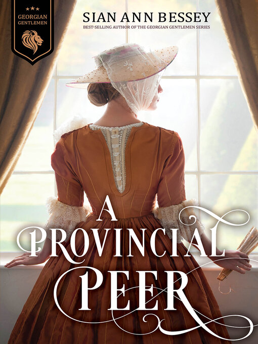Title details for A Provincial Peer by Sian Ann Bessey - Available